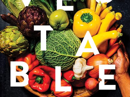 Veg-table: Recipes, Techniques, and Plant Science for Big-Flavored, Vegetable-Focused Meals (Nik Sharma) *Signed* Online Sale