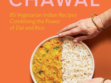 *Pre-order* Dal Chawal: 85 Vegetarian Indian Recipes Combining the Power of Dal and Rice (Sapna Punjabi) Hot on Sale