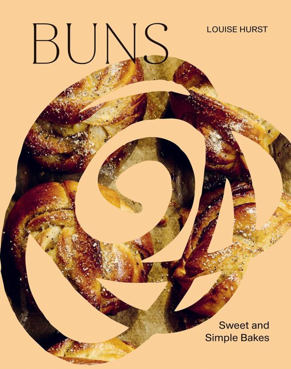 *Pre-order* BUNS: Sweet and Simple Bakes (Louise Hurst) Online