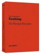 The New York Times Cooking No-Recipe Recipes (Sam Sifton) Online now