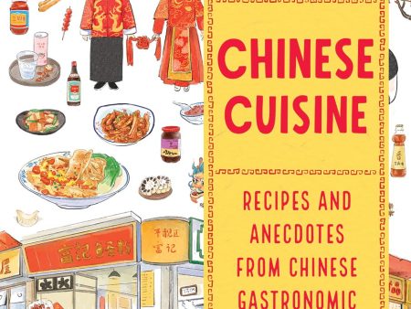 Chinese Cuisine: Recipes and Anecdotes from Chinese Gastronomic Culture (Margot Zhang and Zhao En Yang) Online now