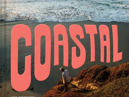 *Pre-order* Coastal: 130 Recipes from a California Road Trip (Scott Clark & Betsy Andrews) Fashion