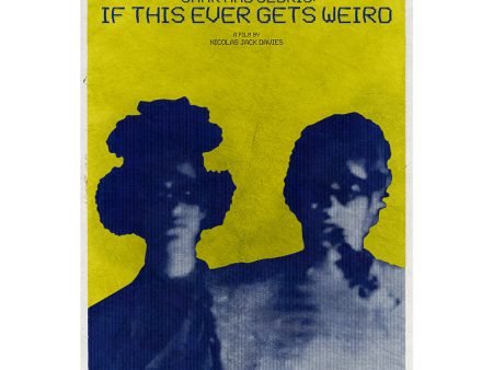 Omar and Cedric: If This Ever Gets Weird Poster Hot on Sale