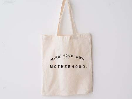 Mind Your Own Motherhood Market Tote For Sale