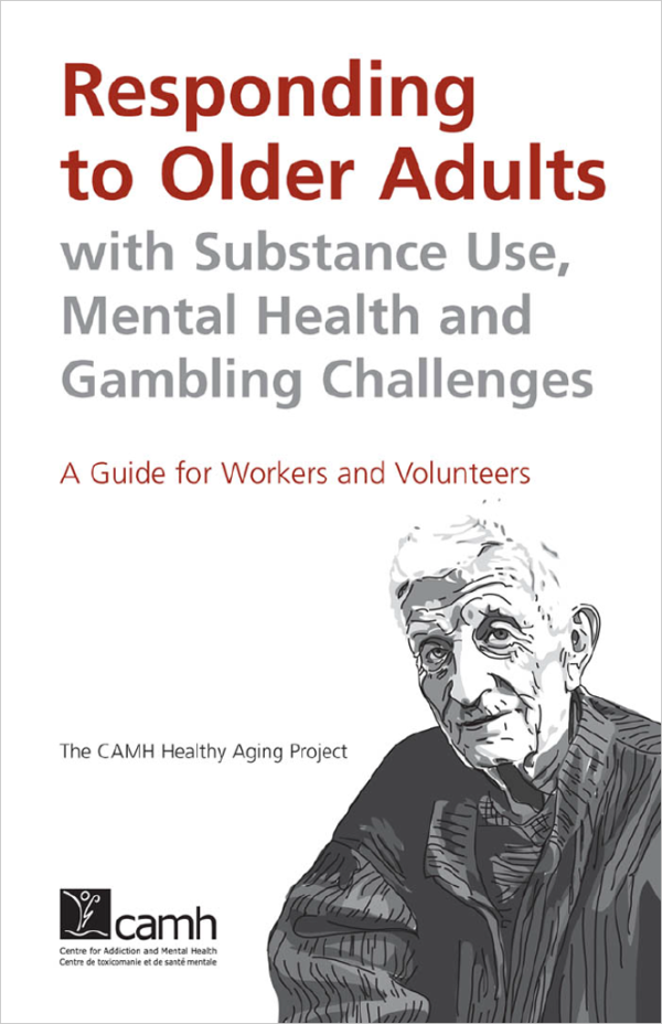 Responding to Older Adults with Substance Use, Mental Health and Gambling Challenges|Quelle approche adopter envers les personnes âgées confrontées à des problèmes de toxicomanie, de santé mentale et de jeu Hot on Sale