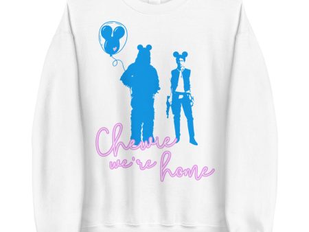 Chewie We re Home Sweatshirt Hot on Sale