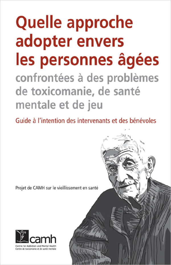 Responding to Older Adults with Substance Use, Mental Health and Gambling Challenges|Quelle approche adopter envers les personnes âgées confrontées à des problèmes de toxicomanie, de santé mentale et de jeu Hot on Sale