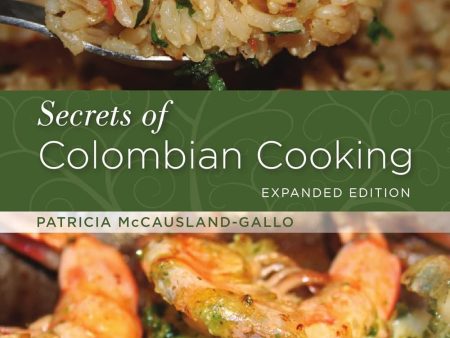 (Colombian) Patricia McCausland-Gallo. Secrets of Colombian Cooking For Cheap