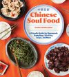 Chinese Soul Food: A Friendly Guide for Homemade Dumplings, Stir-Fries, Soups, and More (Hsiao-Ching Chou) Sale