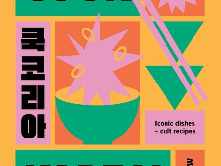 *Pre-order* Cook Korea!: Iconic Dishes & Cult Recipes (Billy Law) Hot on Sale