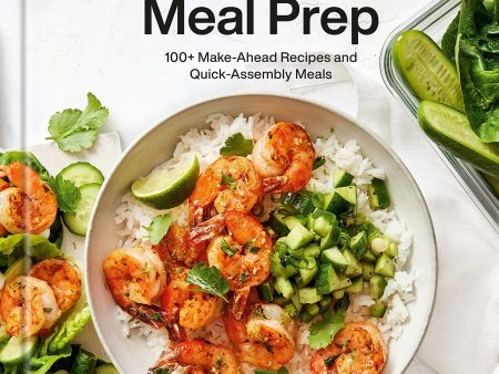 Downshiftology Healthy Meal Prep: 100+ Make-Ahead Recipes and Quick-Assembly Meals (Lisa Bryan) Online Sale