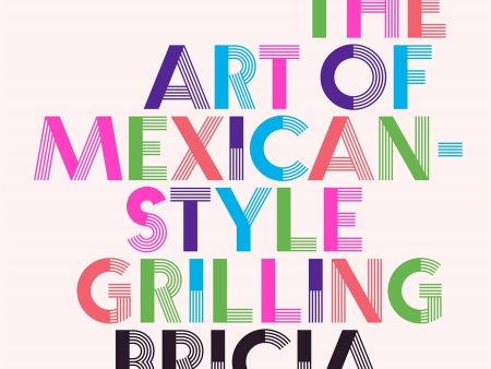 Asada: The Art of Mexican-Style Grilling (Bricia Lopez) Online