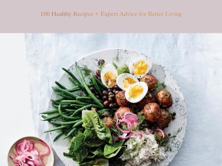 Well+Good Cookbook: 100 Healthy Recipes + Expert Advice for Better Living (Alexia Brue & Melisse Gelula) Online now